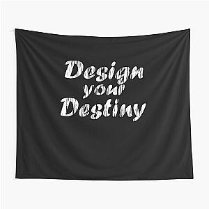 Design Your Destiny Motivation Tapestry