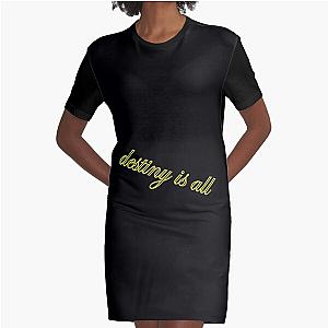 Destiny Is all- Perfect Gift-destiny Graphic T-Shirt Dress