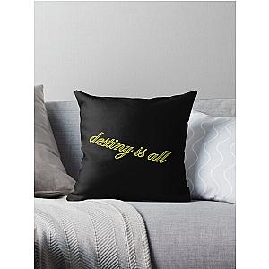 Destiny Is all- Perfect Gift-destiny Throw Pillow