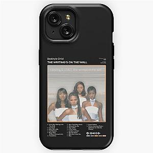 Destiny's Child - The Writing's On The Wall Tracklist Album iPhone Tough Case