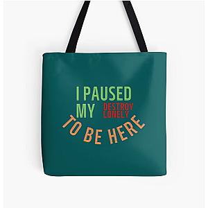 I Paused My Destroy Lonely To Be Here, Destroy Lonely shirt, funny    All Over Print Tote Bag RB1910