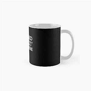 I Paused My Destroy Lonely To Be Here Classic Mug RB1910