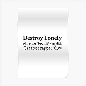 Greatest Rapper Alive by Destroy Lonely Poster RB1910