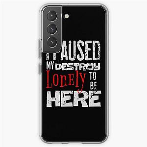 I paused my destroy lonely to be here Samsung Galaxy Soft Case RB1910