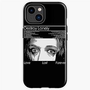 Vintage Destroy Lonely Love Last Forever Graphic Music Art BLK  iPhone Tough Case RB1910