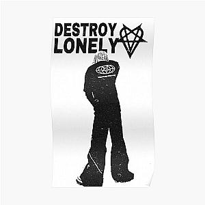 destroy lonely  Poster RB1007