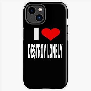 I LOVE DESTROY LONELY  iPhone Tough Case RB1007