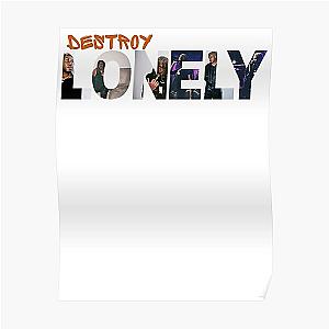 Destroy Lonely Classic T Shirt / Sticker / Hoodie Poster RB1007