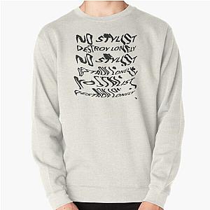 Destroy Lonely Musician      Pullover Sweatshirt RB1007