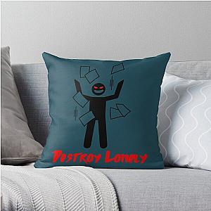 destroy lonely  Throw Pillow RB1007