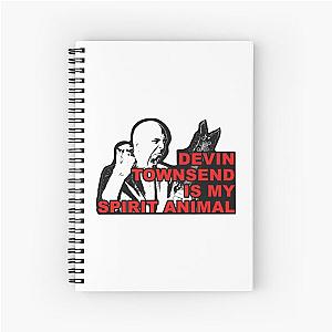 Devin Townsend is my spirit animal Funny progressive heavy metal design Strapping Young lad SYL Spiral Notebook