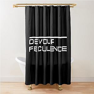 Devour Feculence Shower Curtain to Shower