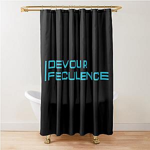 Devour Feculence Shower Curtain