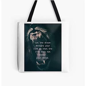 Let the dream devour your life All Print Tote Bag
