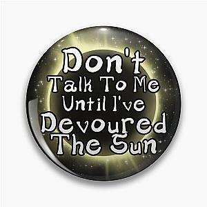 Devour the Sun Pin