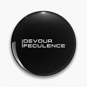 Severance Devour Feculence Pin