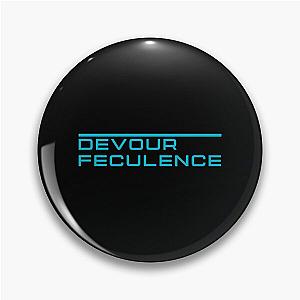 Severance Feculence - Funny Pin