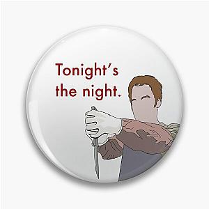 Tonight’s the Night - Dexter Pin