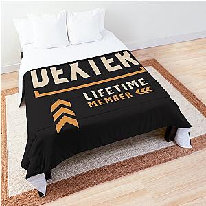 Team Dexter Lifetime Member Funny Name Dexter  Comforter