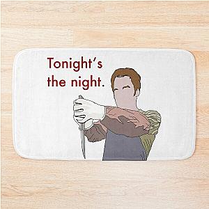 Tonight’s the Night - Dexter Bath Mat