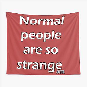 Normal people are so strange - Dexter Tapestry