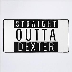 Straight Outta Dexter Missouri Dexter MO Desk Mat