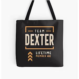 Team Dexter Lifetime Member Funny Name Dexter  All Over Print Tote Bag