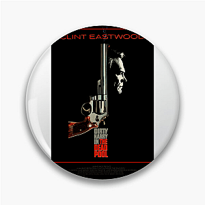 Dirty Harry Always Tough Always Right Dirty Harry Pins