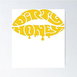 Dirty Honey Poster