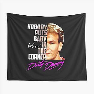 Official Nobody Puts Baby In The Corner Dirty Dancing Signature Tapestry