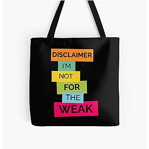 Funny Disclaimer Im Not For The Weak Sarcastic Design Tote Bag