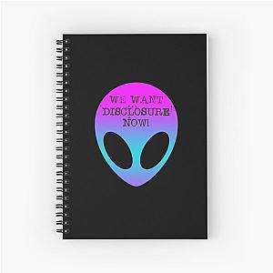 We want disclosure now! Spiral Notebook