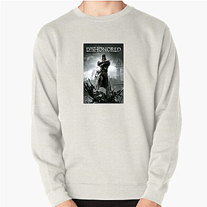 Dishonored but Dangerous Dishonored Sweatshirts