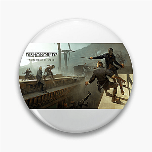 One Word: Dishonored Dishonored Pins