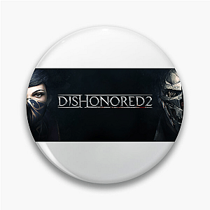 I Trust No One – Dishonored Life Dishonored Pins