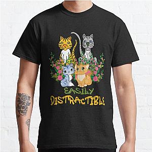 Easily Distractible Classic T-Shirt