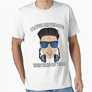 I Love Birthdays This Year with DJ Pauly D from the Jersey Shore Essential T Shirt