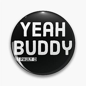 Dj Pauly D Buddy Pin