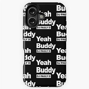 Yeah IoT DJ Pauly D iPhone Tough Case