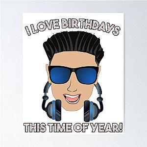 I Love Birthdays This Year with DJ Pauly D from Jersey Shore Poster