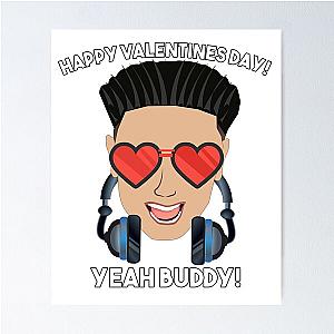 Valentine's Day DJ Pauly D with Sunglasses Happy Valentine's Day Poster