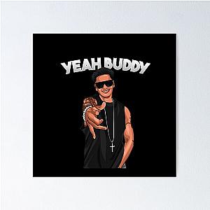 Yeah Buddy DJ Pauly D Jersey Shore Poster