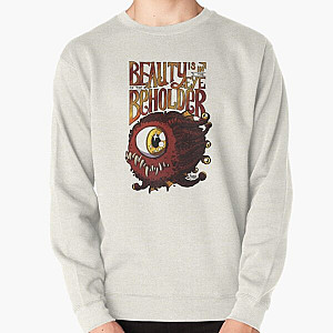 Beauty is in the Eye of the Beholder Pullover Sweatshirt RB1210
