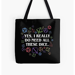 Yes I Really Do Need All These Dice Tabletop RPG All Over Print Tote Bag RB1210