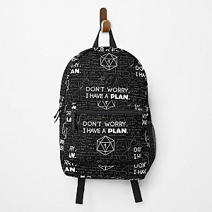 Don't Worry i Have A Plan Critical Fail Funny Dungeons And Dragons DND D20 Lover Backpack RB1210