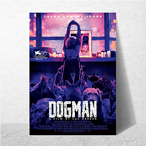 Dogman Loyalty Has Teeth Dogman Posters