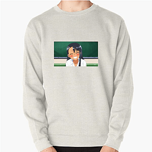 Don't Toy With Me, Miss Nagatoro Where Every Giggle Counts Don't Toy With Me, Miss Nagatoro Sweatshirts