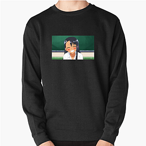 Don't Toy With Me, Miss Nagatoro Where Every Giggle Counts Don't Toy With Me, Miss Nagatoro Sweatshirts