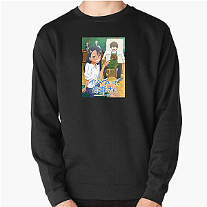 Don't Toy With Me, Miss Nagatoro Always Loving Always Teasing Don't Toy With Me, Miss Nagatoro Sweatshirts