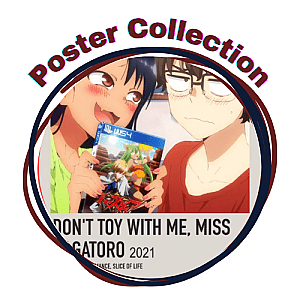 Don't Toy With Me, Miss Nagatoro Posters